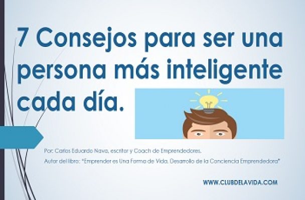 7 Consejos para ser una persona más inteligente ok